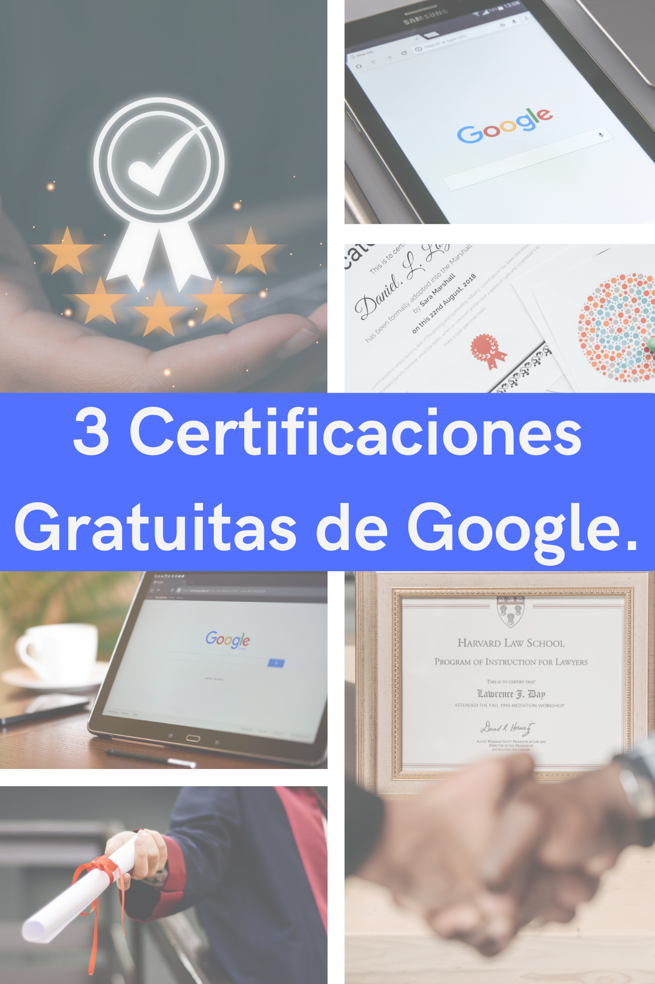 3 Certificaciones Gratuitas de Google que te ayudarán a potenciar tu Carrera.