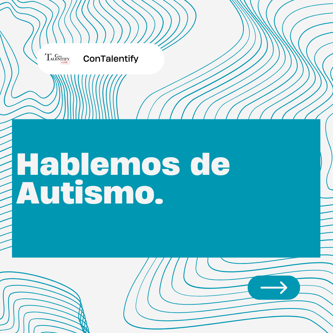 Hablemos de Autismo