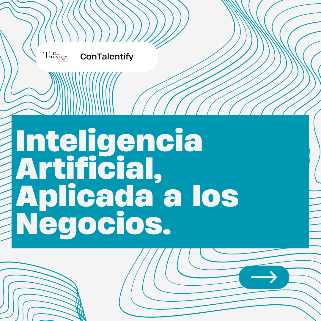 Inteligencia Artificial aplicada a los Negocios.